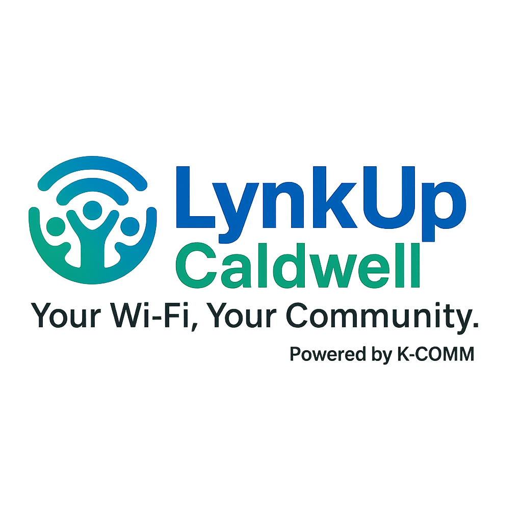 LynkUp Caldwell Your Wi-Fi Your Community Powered by K-COMM